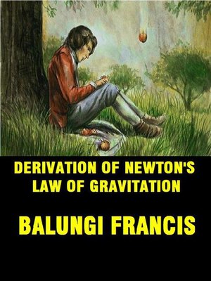 cover image of Derivation of Newton's Law of Gravitation